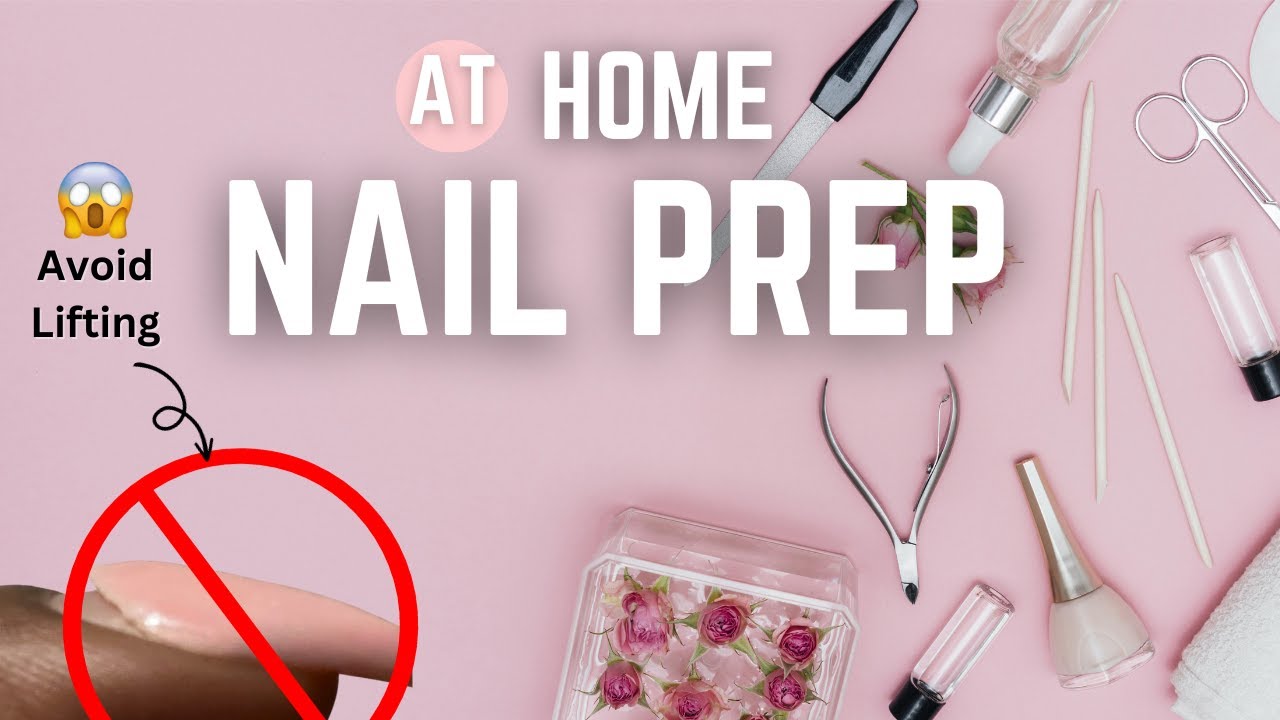 How To Prep Nails For Dip, Gel, and Acrylic | At Home Nails | Beginner ...