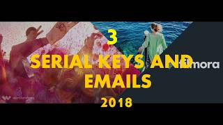 FILMORA WONDERSHARE SERIAL KEYS AND EMAILS 101% WORKING 2018
