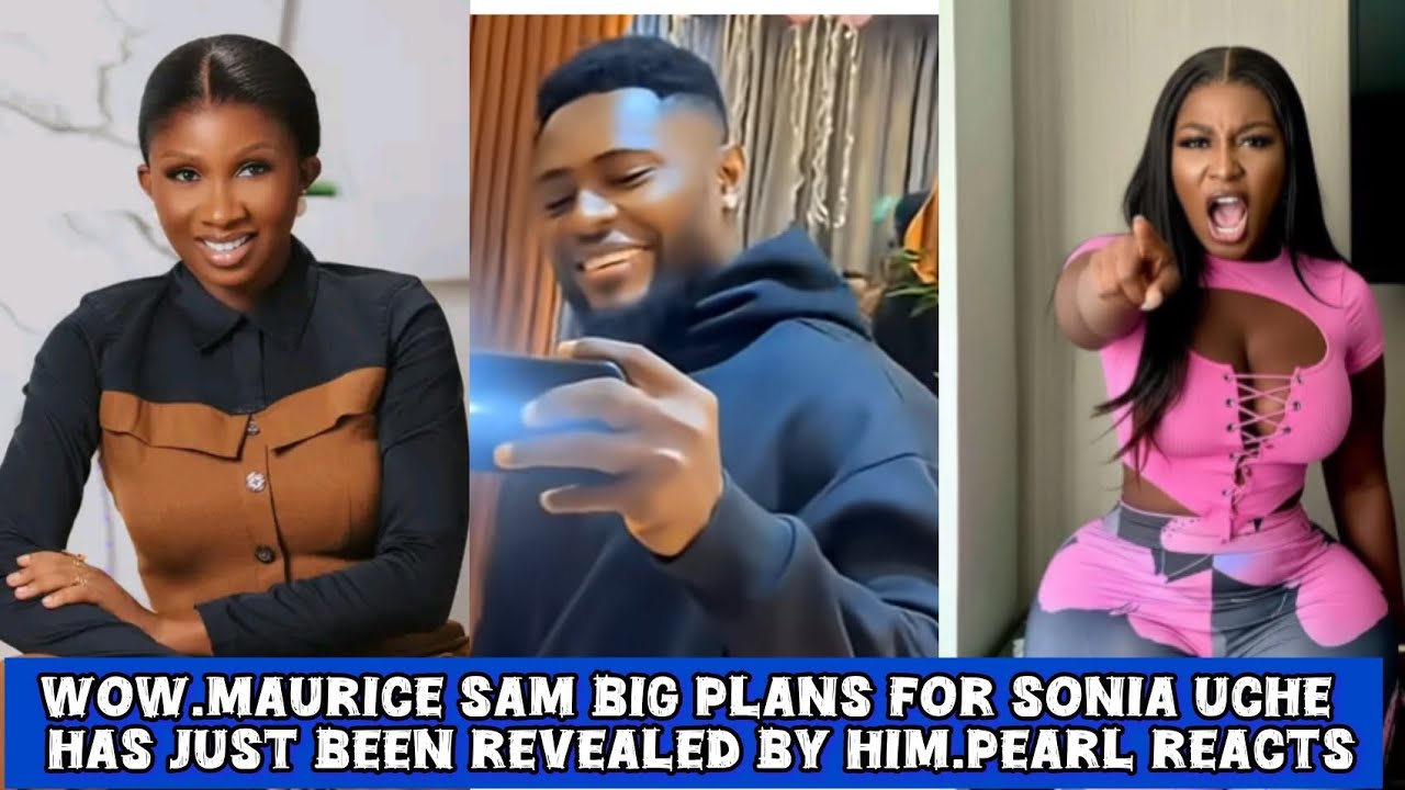 Maurice sam finally reveals his big plan for Sonia uche this 2026, pearl wats in shock
