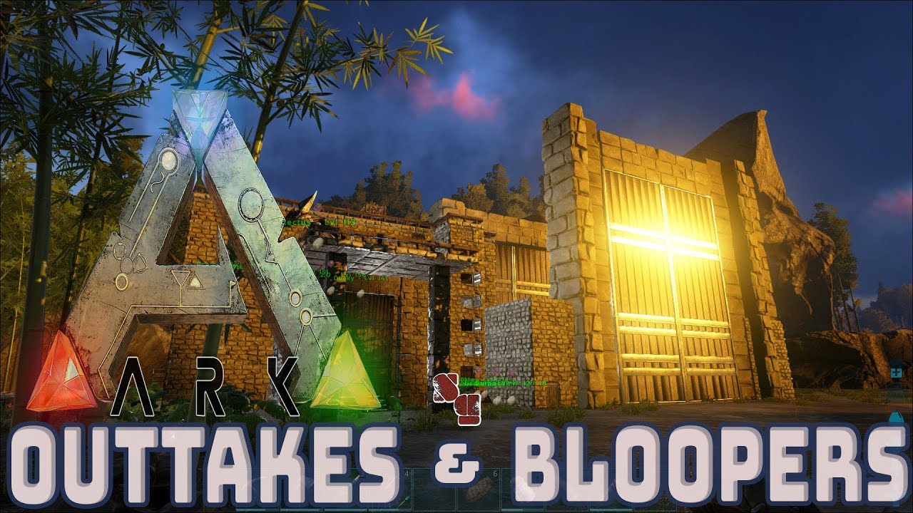 ARK | Funny Outtakes & Bloopers