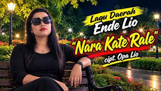 Lagu Daerah Ende Lio Terbaru 2026 - Nara Kate Rale