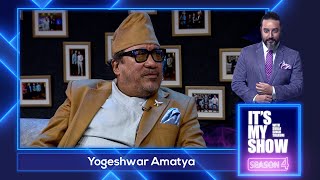 Yogeshwar Amatya | It's My Show With Suraj Singh Thakuri S04 E07 | 06 May 2022