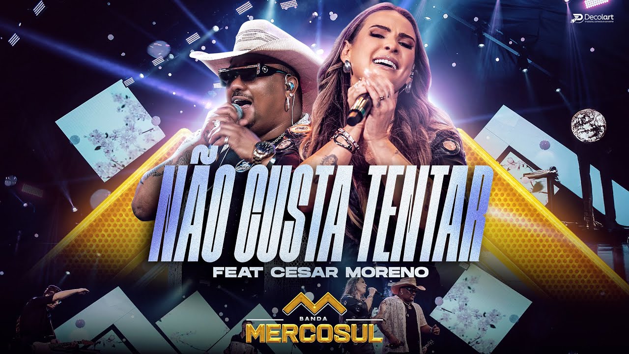 BANDA MERCOSUL - NÃO CUSTA TENTAR - FEAT. CÉSAR MORENO (DVD SEM FRONTEIRAS)