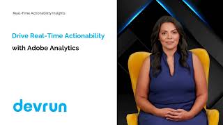Adobe Analytics April 2025 Updates: Real-Time Actionability & Insights | Devrun