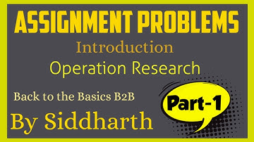 Assignment Problems | Operation Research | Introduction