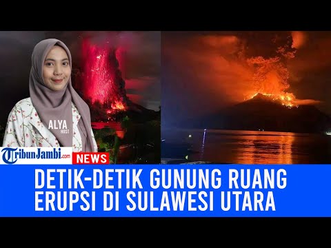 Viral, Video Detik-Detik Gunung Ruang Erupsi Di Sulawesi Utara, Keluarkan Awan Panas Disertai Kilat