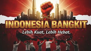INDONESIA BANGKIT | Lagu Perjuangan Paling Menggetarkan Jiwa 