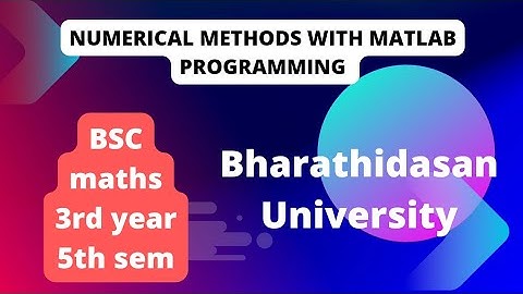 Numerical methods with matlab programming questionpaper Nov2023 bsc3rdyear 5th sem