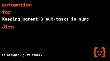 How to transition the parent issue when all subtasks are resolved using Automation for Jira?