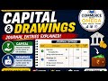 Capital & Drawings | Journal Entries | easy method | Real,nominal,personal account | Dixit Goyal