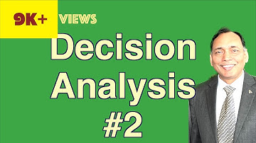Decision Analysis Part 2