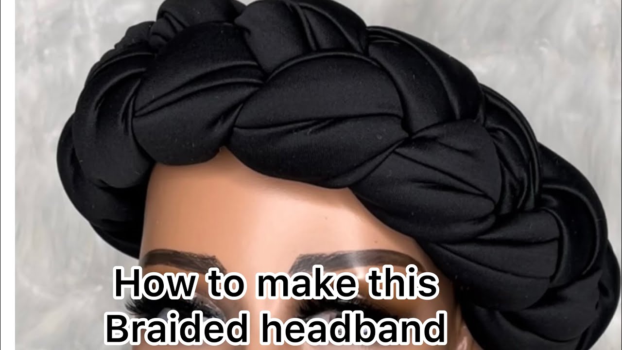How to cut and sow a braided headband  diy 