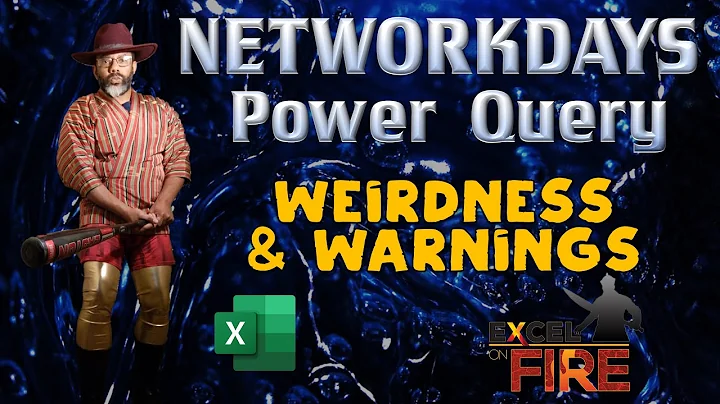 NETWORKDAYS Function | Calculating Net Work Days in Power Query | Weirdness & Warnings