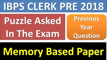 IBPS CLERK PRE 2018 Circular Arrangement Asked In The Exam | Memory Based Paper