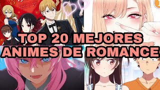 TOP 20 MEJORES ANIMES DE ROMANCE / SHOJO