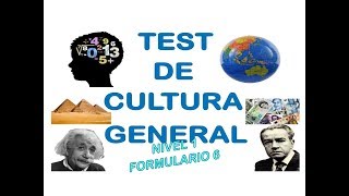 Test de Cultura General Nivel 1 Formulario 6