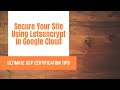 Secure your wordpress by using letsencrypt in google cloud