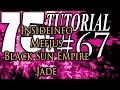 75k Tutorial 67: Khromae and Insideinfo, Mefjus, Black Sun Empire, and Jade