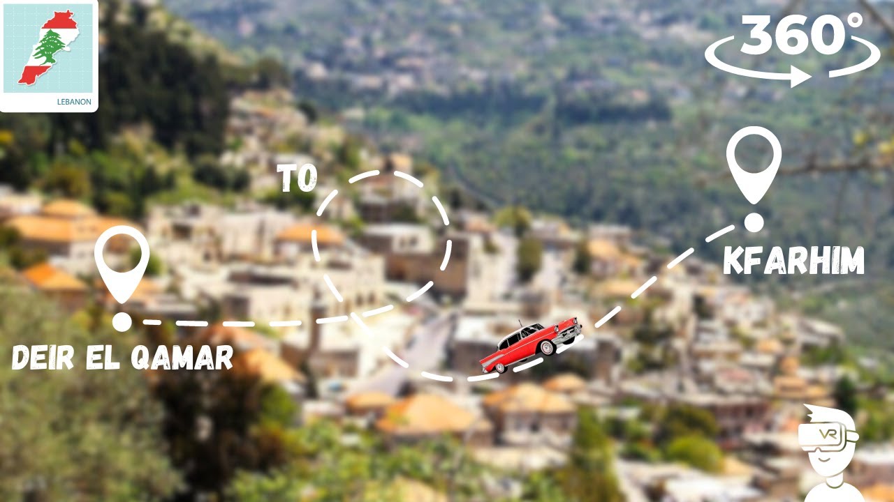 Hop-On for a 360 Drive Around The Chouf From Deir Al Qamar to Kfarhim Passing through Kfarqatra