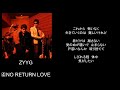 NO RETURN LOVE/song by ZYYG