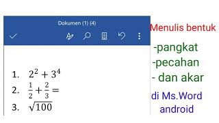 Menulis bentuk pangkat,pecahan dan akar di ms.word android