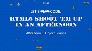 HTML5 Shoot 'em Up in an Afternoon - Afternoon 3