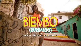 Bulin 47 x Ceky Viciny x Los Menores VF - Biembo (BUBBALOO) Remix (AUDIO OFICIAL )