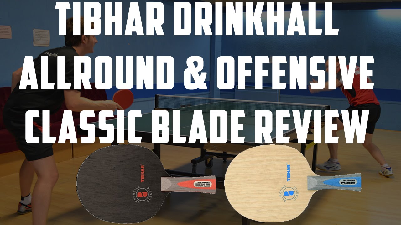 Download TIBHAR Drinkhall Allround & Offensive Classic Blade Review