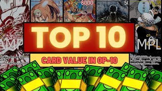 HERE ARE THE TOP 10 MOST EXPENSIVE CARDS IN OP-10!!! * - One Piece