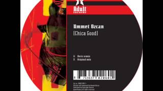 Ummet Ozcan   Chica Good Hertz Remix Resimi