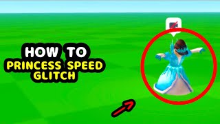 How to princess speed glitch in Roblox