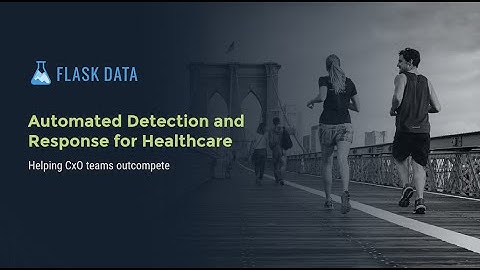 Automated detection and response for healthcare