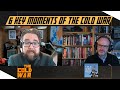 6 key moments of the Cold War with Cold War Conversations podcast