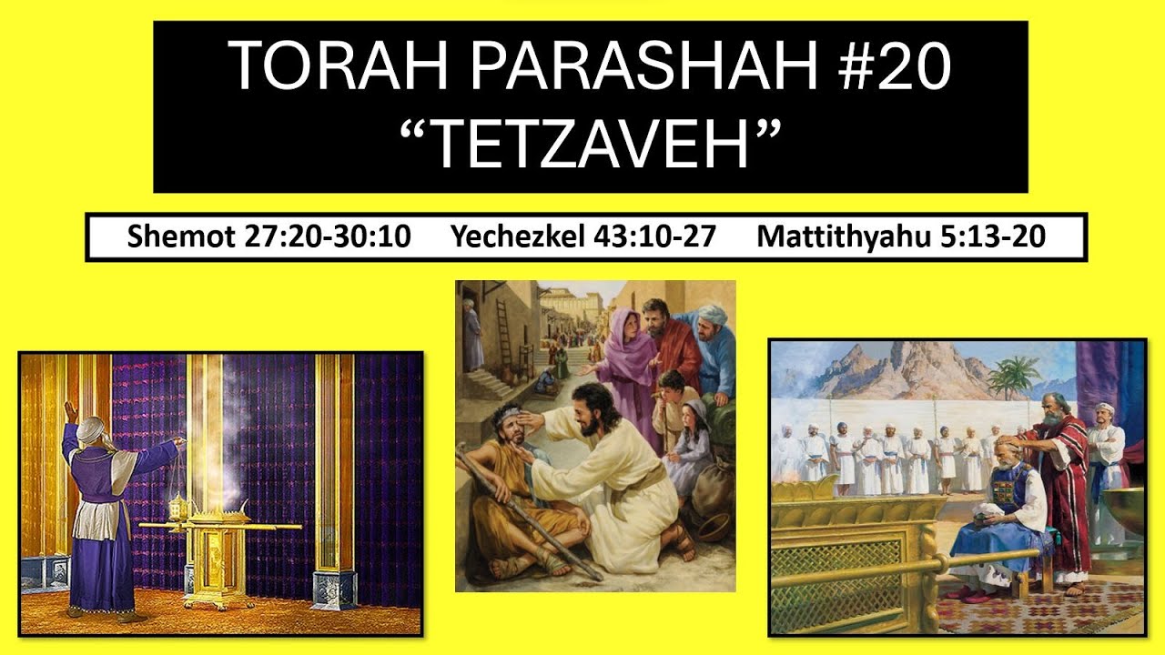 February 24, 2024 Torah Portion Tetzaveh / ("You Shall Command