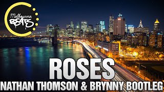 The Chainsmokers - Roses Ft. Rozes (Nathan Thomson & Brynny Bootleg)