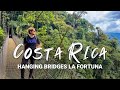 Hanging Bridges In Costa Rica, Mistico Park La Fortuna | Travel Vlog