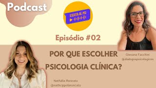 Por que escolher Psicologia Clínica?