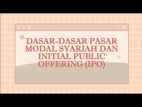 Dasar-Dasar Pasar Modal Syariah dan Initial Public Offering (IPO)