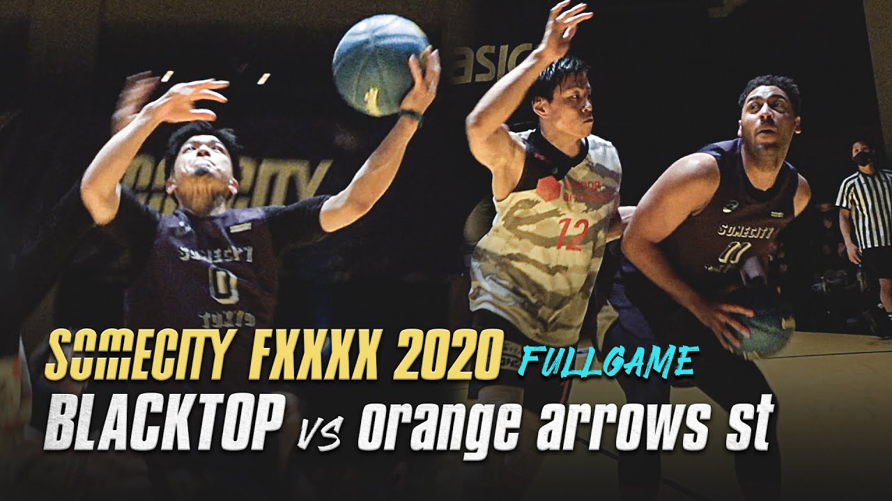 【初出場】三重代表が東京の雄・BLACKTOPに挑む！orange arrows.st vs BLACKTOP | SOMECITY FXXXX 2020  || FULL GAME ||