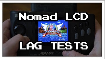 Sega Nomad LCD Screen Lag Tests