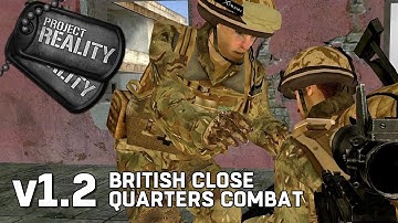 British Close Quarters Combat - Project Reality v1.2