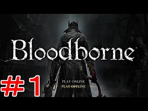 #1【ブラッドボーン】ダークソウル3で完全に目覚めたよしなま【実況】 【Bloodborne】