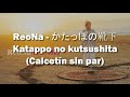 ReoNa - かたっぽの靴下 - Katappo no kutsushita (Calcetín sin par) Sub Español / Sub English / Romaji