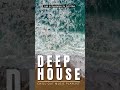 Deep House Music Playlist Chill Out Relax Deephouse Playlist Link In Description 