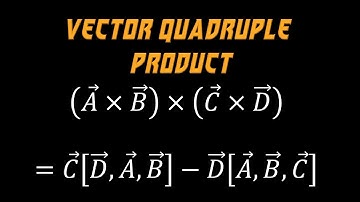 1.22 | Review Of Vector Algebra | Vector Product of Four Vectors