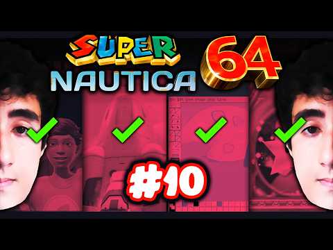 ZERAMOS TUDO 🛶 SuperNautica 64 🎨 #10 [Final]
