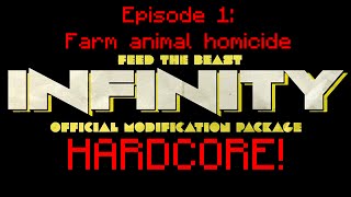 FTB Infinity Hardcore Episode 1: Farm animal homicide
