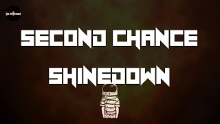 Shinedown - Second Chance (Lyrics)