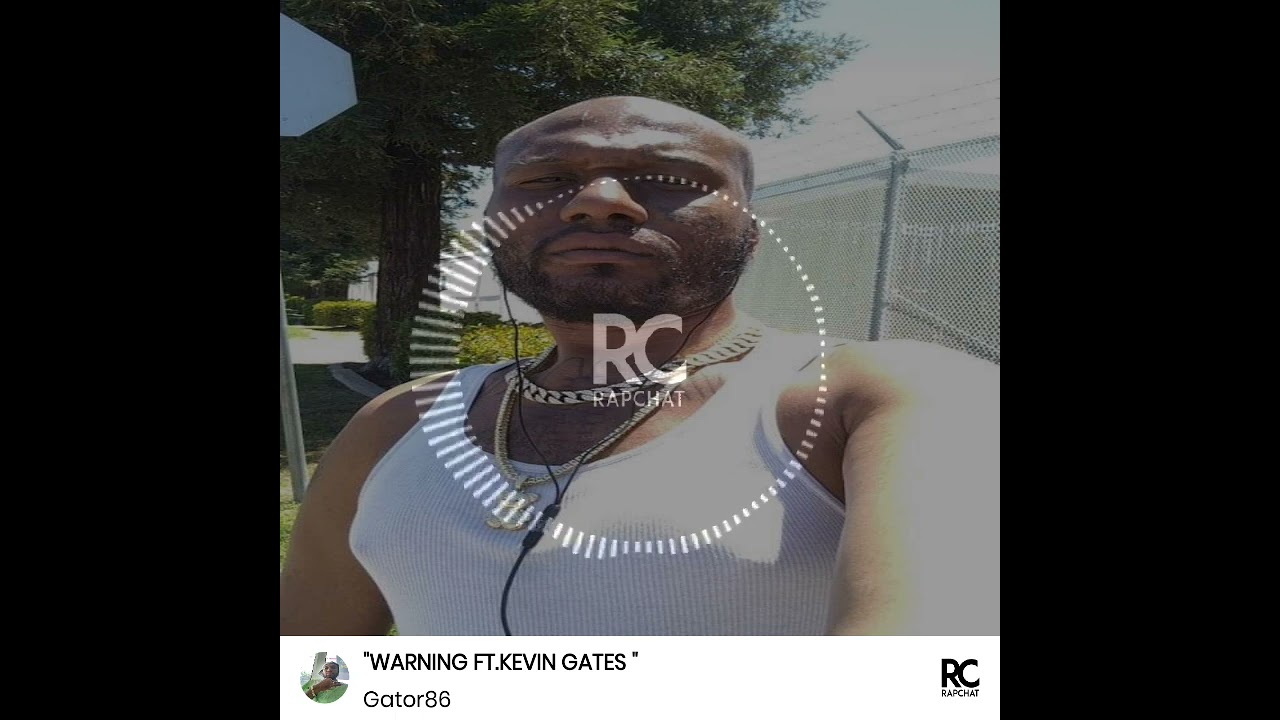 WARNING FT. KEVIN GATES