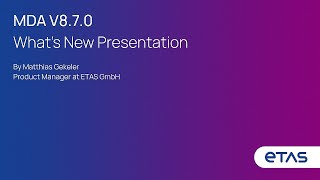 MDA V8.7.0 – What’s New Presentation (German) | ETAS